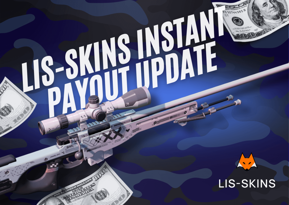 LIS-SKINS Exclusive: Instant Access to Your Funds Without an 8-Day Hold