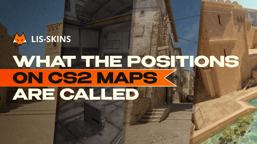 What the Positions on CS2 Maps are Called