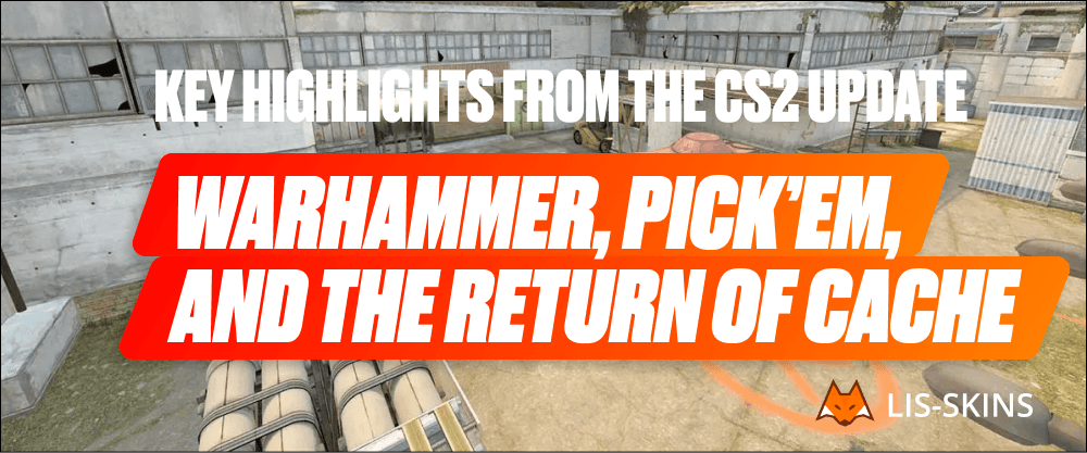 Warhammer, Pick’Em, and the Return of Cache — Key Highlights from the CS2 Update